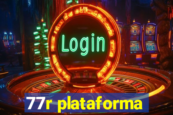 77r plataforma